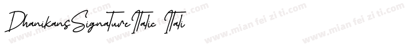 DhanikansSignatureItalic Italic手写字体转换